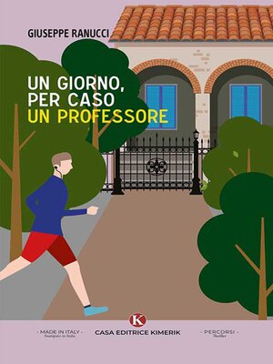 cover image of Un giorno, per caso un professore